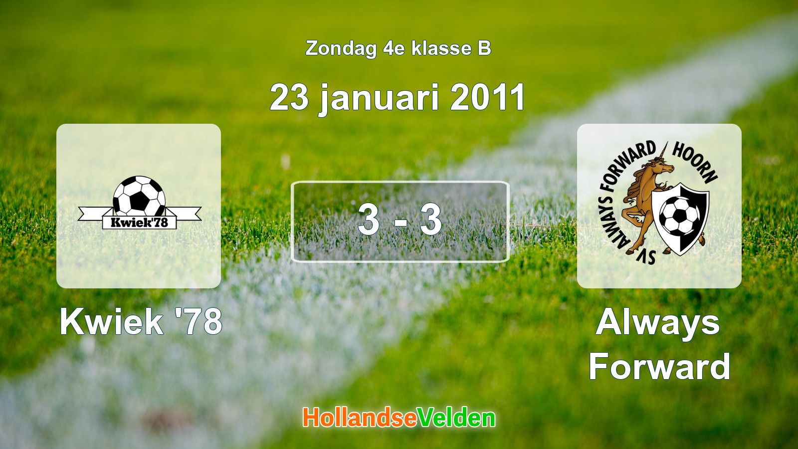 Gespeelde wedstrijd: Kwiek '78 - Always Forward 3 - 3 (23 januari 2011)