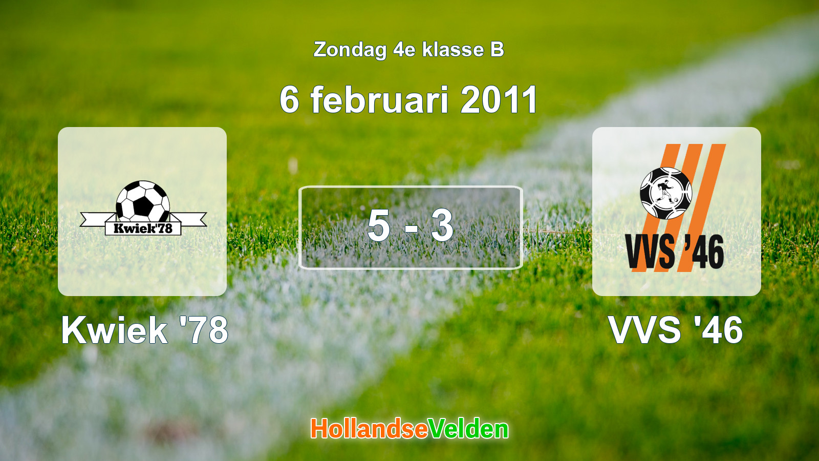 Gespeelde wedstrijd: Kwiek '78 - VVS '46 5 - 3 (6 februari 2011)