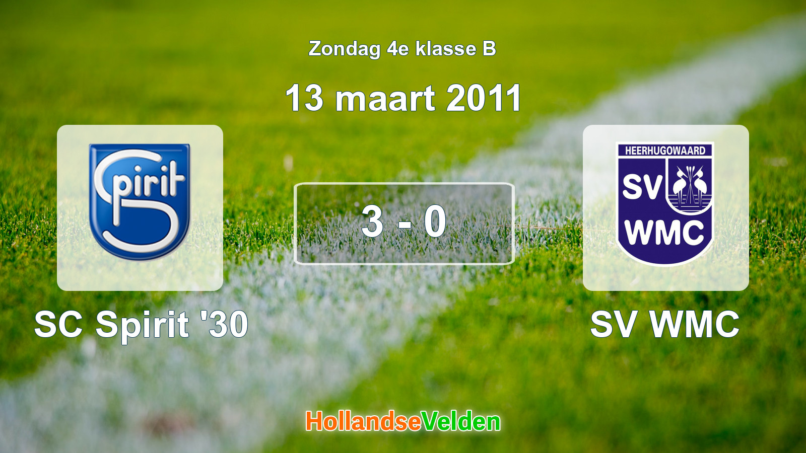 Gespeelde wedstrijd: SC Spirit '30 - SV WMC 3 - 0 (13 maart 2011)